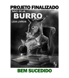 PROJETO “NÃO SEJA BURRO, LEIA LIVROS!”